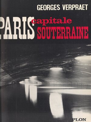 cover image of Paris, capitale souterraine